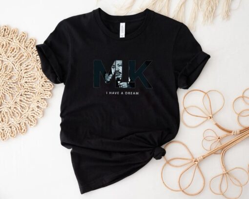 MLK I Have a Dream Tshirt, Martin Luther King Day Hoodie, Equality Tee, I Have A Dream Shirt, Black Lives Matter Long Sleeve