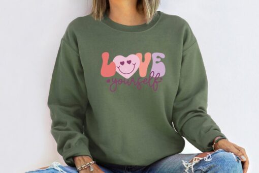 Love Yourself Sweatshirt, Valentines Sweatshirt, Valentine Shirt, Love Sweater, Crewneck sweatshirt, Gift For Wife