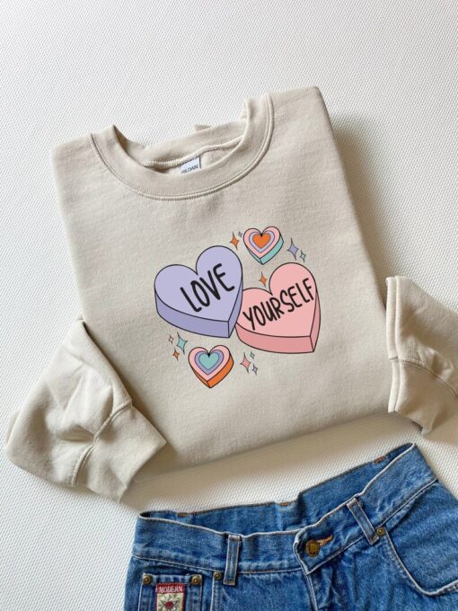 Love Yourself Sweatshirt, Valentine Sweatshirt, Love Shirt, Crewneck Sweater, Couple Shirt, Gift Wife