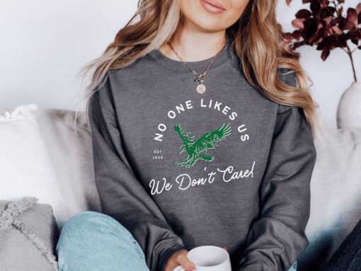 No One Likes Us We Don't Care Crewneck Sweatshirt | Philly Kelly Green | Bird Gang