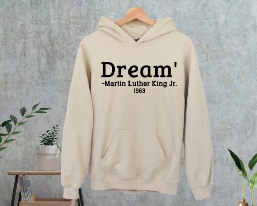 Dream Sweatshirt, Martin Luther King Day Hoodie, Black History Sweatshirts, Equality Shirt, Men Civil Rights Hoodie, Mlk Quote Sweatshirt