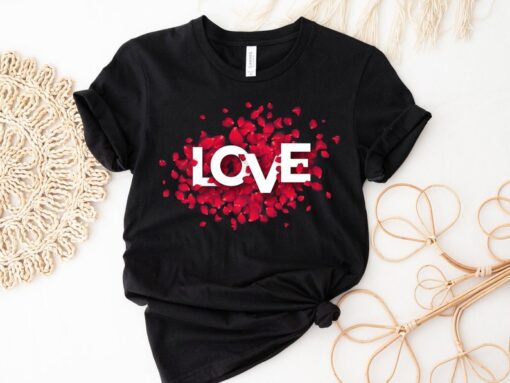 Love Shirt, Valentine's Day Shirt, Cute Love T-shirt, Women Love Shirt, Inspirational Tee, Women Positive Sweatshirt, Gift for Valentine