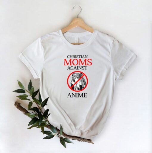 Christian Moms Against Anime Shirt, Funny Anime Shirt, Christian Mom Shirt, Funny Mom Shirt, Funny Meme Shirt