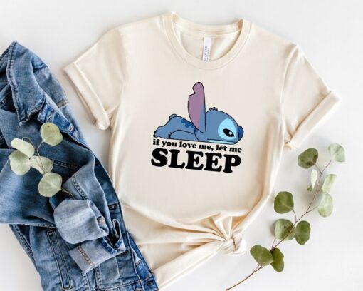 Stitch If You Love Me Let Me Sleep Shirt, Disney Cute Stitch Shirt Hoodie Sweatshirt, Disney Retro Stitch Shirt, Stitch Disney Fan Tee