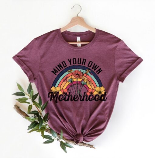 Mind Your Own Motherhood Shirt, Boho Mama Tee, Hippie Mother Tee, Girl Mom Shirt, Mommy Shirt, Gift for Mom, Mothers Day,Mom Shirt,Mom to be