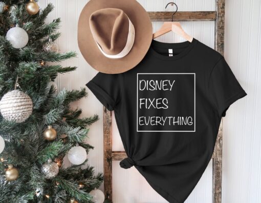 Disney Fixes Everything T-Shirt, Everything is Perfect With Disney Shirt, Disney Trip Shirt, Disney Gift Shirt, Disney Vacation Tee