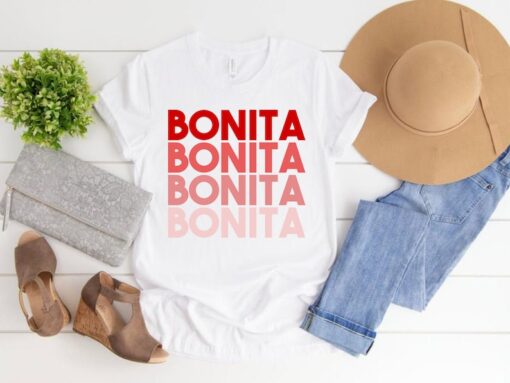 Bonita Shirt, Latina Gifts, Latina Feminist shirt, Latina power, Latina shirt, Spanish shirts, latina af shirt