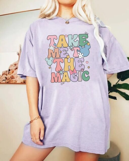 Disney Take Me To The Magic Comfort Colors® Shirt, Colorful Vacay Shirt, Disney Aesthetic Shirt, Disneyworld Shirt