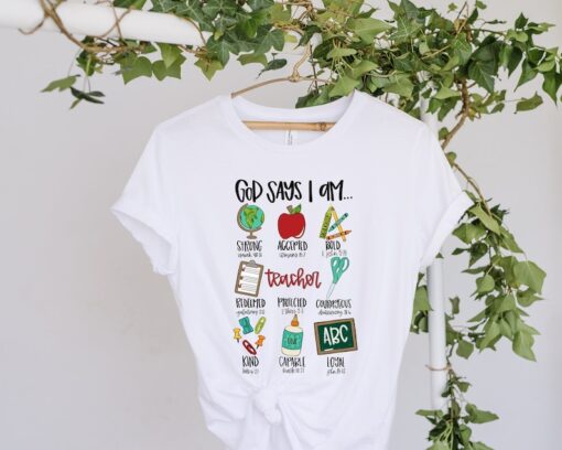 Teacher God Says I Am Shirt, Teacher Bible Verse Shirt, Teacher Christian Shirt, Teacher Shirt