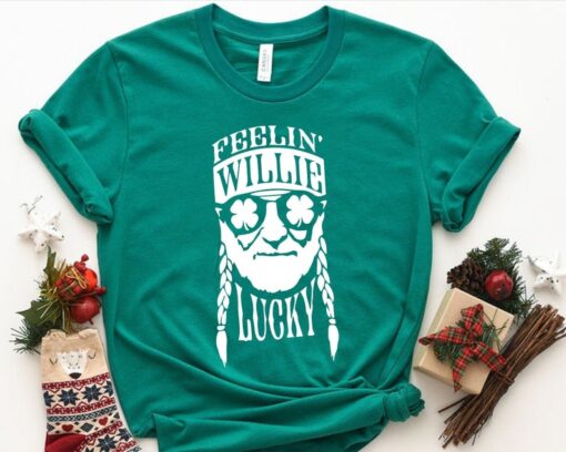 Feelin' Willie Lucky St Patrick's Day T-Shirt, Funny St Patrick's Day Shirt, Funny Saying Shirt, St Paddy's Day Shirt