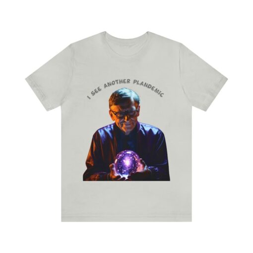 Fortune Teller Bill Gates (I see another Pandemic) Unisex Jersey Short Sleeve Tee