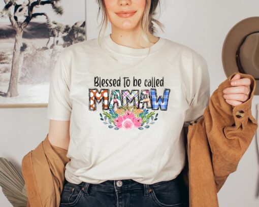 Blessed To Be Called MAMAW T-Shirt, Mothers Day Gift, Gift For Mothers Day, Mama T-shirt, Mom Gift, Mom Life, Cute and Colorful Mamaw Shirt