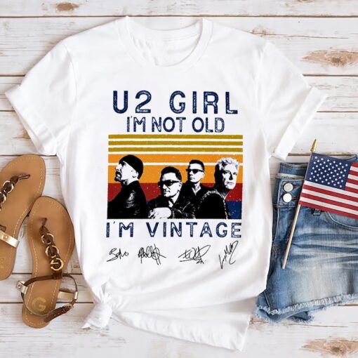 U2 Girl I'm Not Old I'm Vintage Shirt, U2 Band Siganture Shirt, Classic Rock U2 Band Shirt