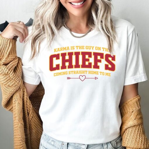 Karma Is The Guy On The Chiefs Coming Straight Home To Me Shirt, Swift Kelce T-Shirt