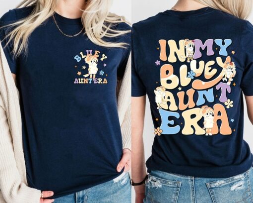 In My Bluey Aunt Era 2 Sides Shirt | Bluey Aunt Frisky Shirt | Bluey Aunt Gift | In My Aunt Era | Bluey Aunt Shirt