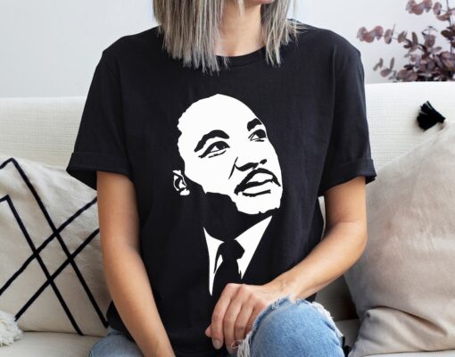 Martin Luther King Day Shirt, I Have A Dream Shirt, MLK Shirt, Black History Shirt, BLM Shirt, Human Rights Shirt, Martin Luther Shirt