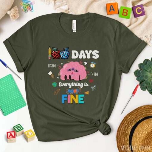 100th Days Of School Shirt,Everything is fine 100th day,Teacher 100 Days Shirt,100 Days of School,Teacher Shirt