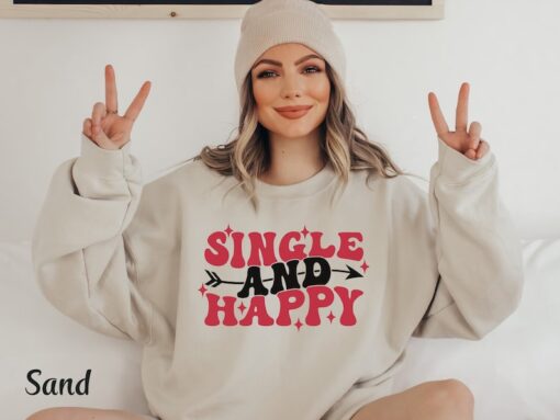 Single Valentine Day Shirt Funny Valentine Shirt Anti Valentine Sweatshirt Retro Valentine Day Gift Single Af Shirt Galentines Day Shirt