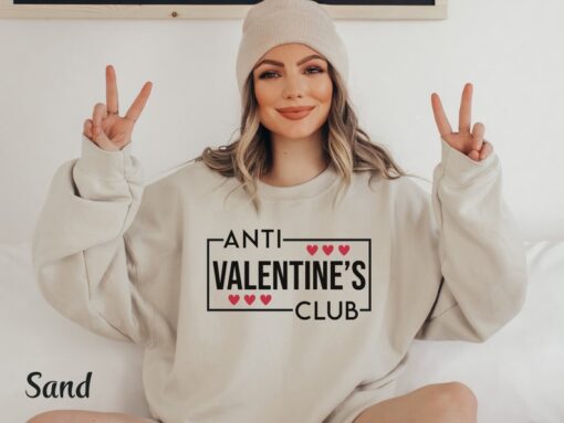 Anti Valentine Club Sweatshirt Galentines Day Shirt Matching Valentine Sweatshirt Galentine Day Shirt Single Valentine Shirt Funny Valentine