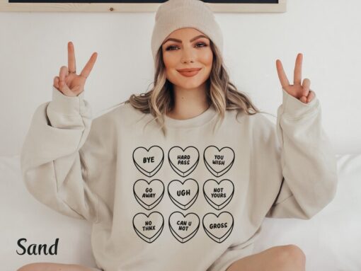 Anti Valentine Sweatshirt Valentine Candy Heart Shirt Cute Valentine Tshirt Funny Valentine Shirt Single Valentine Shirt Galentine Day Shirt