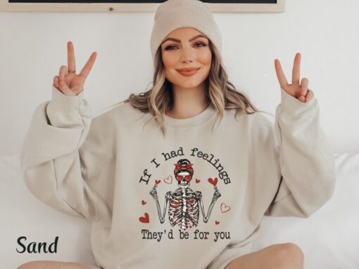 Valentine Skeleton Sweatshirt Funny Valentine Shirt Anti Valentine Sweatshirt Single Valentine Heart Tshirt Sarcastic Valentine Day Shirt