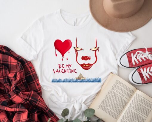 Pennywise Shirt, Be My Valentine Shirt, Horror Movie Character Shirt, Valentine Bloody Heart Shirt, Terrible Valentine Tee