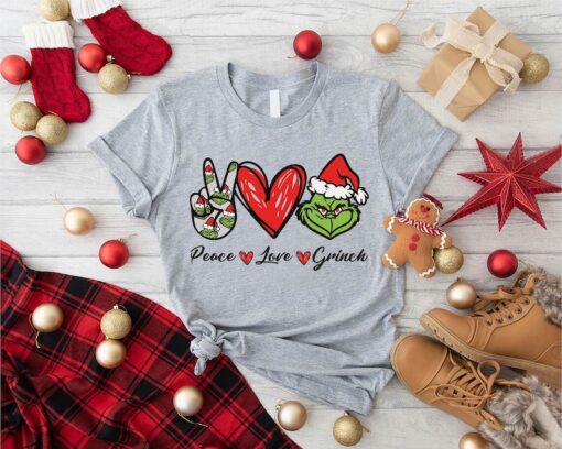 Peace Love Grinch Shirt,Funny Grinch Christmas Shirt,Grinch Gifts,Christmas Party Tee,Grinch Christmas Holiday Shirt