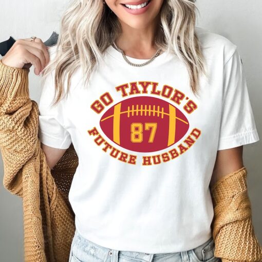 Go Taylor's Future Husband Football Shirt, Chiefs Swift Kelce T-Shirt, Game Day Tee, Funny Football Fan Gift Shirt