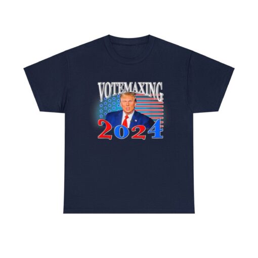 VoteMaxing 2024 T-Shirt, funny t-shirt, Trump 2024, Vote Maxing trump 2024