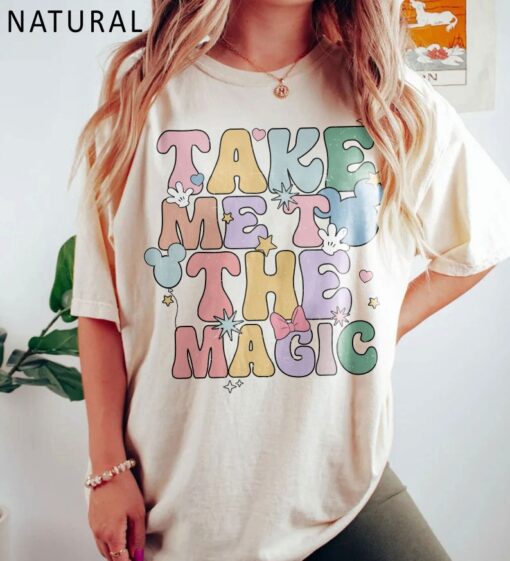 Disney Take Me To The Magic Unisex Tee Shirt, Colorful Vacay Shirt, Disney Aesthetic Shirt, Disneyworld Shirt, Disney Family Trip Shirt