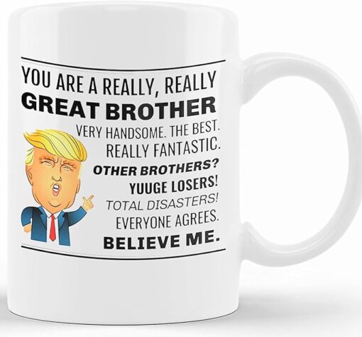 Brother Gifts, Trump Brother Mug, Donald Trump Brother Gift, Brother Gag Gifts, Gifts For Brother Trump Gifts