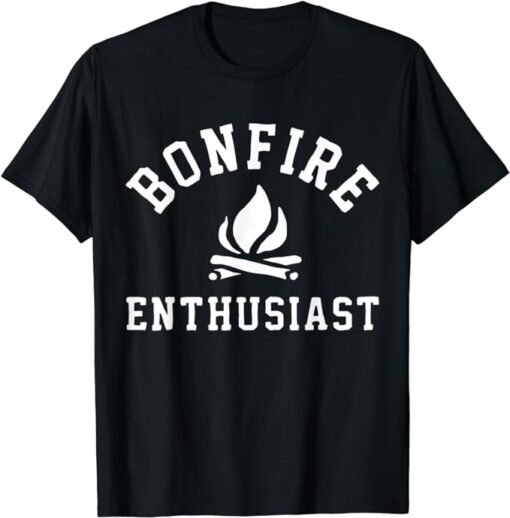 Bonfire Enthusiast Campfire Funny Camping Men Women T-Shirt