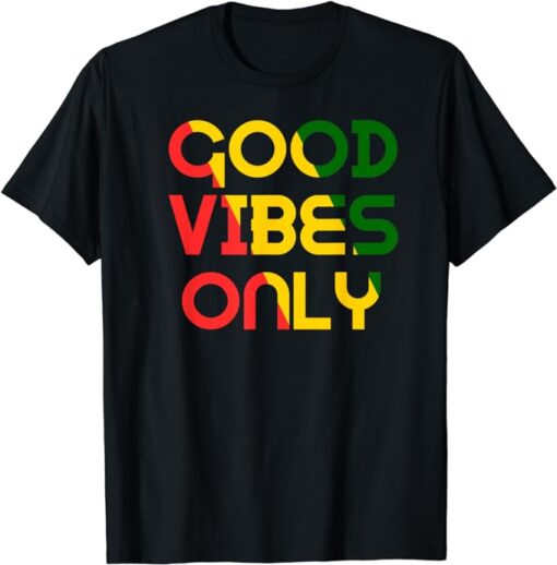 Good Vibes Only Rasta Reggae Roots Clothing Tee Flag T-Shirt