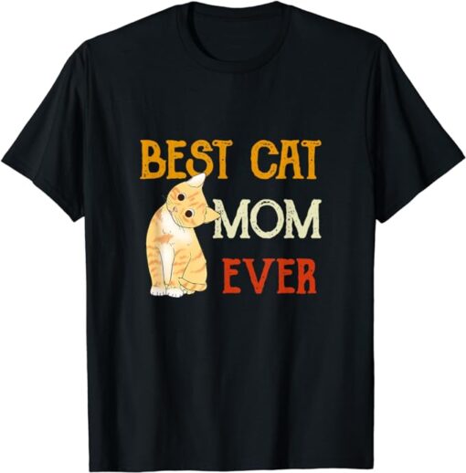 vintage cat best cat mom ever meow with my cat funny kitty T-Shirt