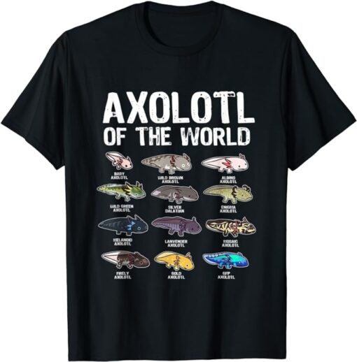 Axolotls Of The World Kawaii Types Of Axolotl Fish Amphibian T-Shirt