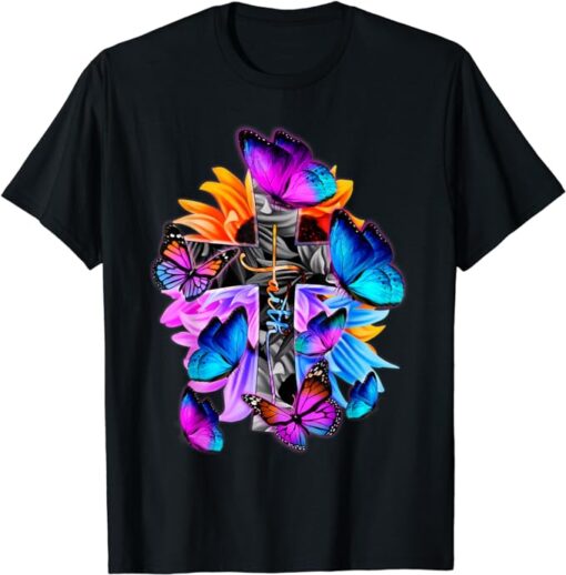 Faith-Hope-Love God Jesus Christ Cross Butterflies Floral T-Shirt