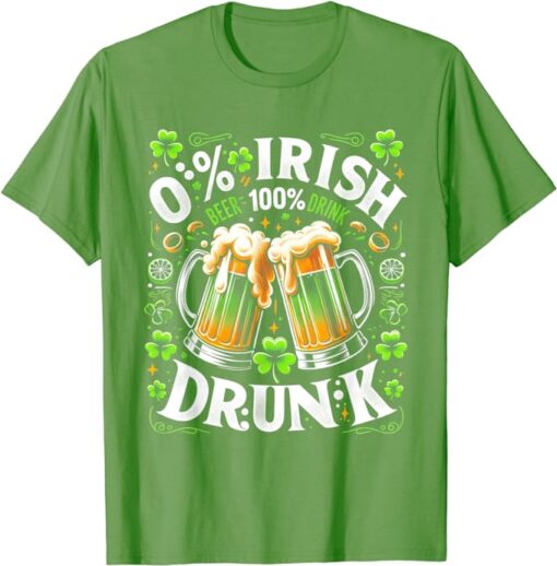 0 Irish 100 Drunk Beer Drinking St Patrick's Day T-Shirt