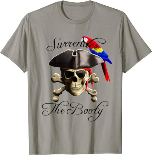 Surrender The Booty Funny Pirate T-Shirt