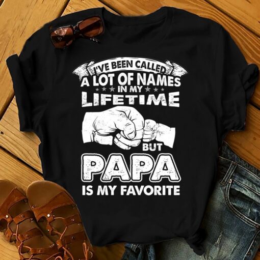 Called A Lot Of Names But Papa Is My Favorite - Father's Day Shirts Men, Birthday T Shirts, Summer Tops, Beach T Shirts