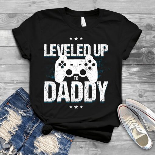 Leveled Up To Daddy - Father's Day Shirts Men, Birthday T Shirts, Summer Tops, Beach T Shirts