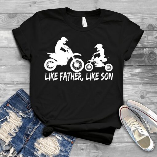 Like Father Like Son Motocross Dirt Biker - Father's Day Shirts Men, Birthday T Shirts, Summer Tops, Beach T Shirts