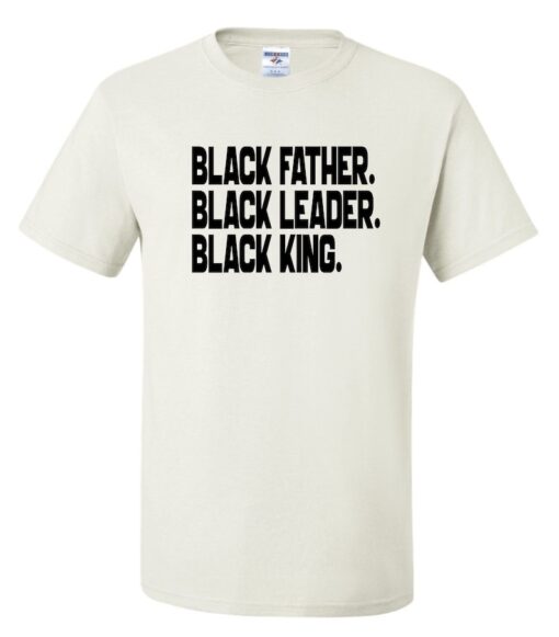 Black History Inspired, Black Father, Leader & King, Unisex T-Shirt