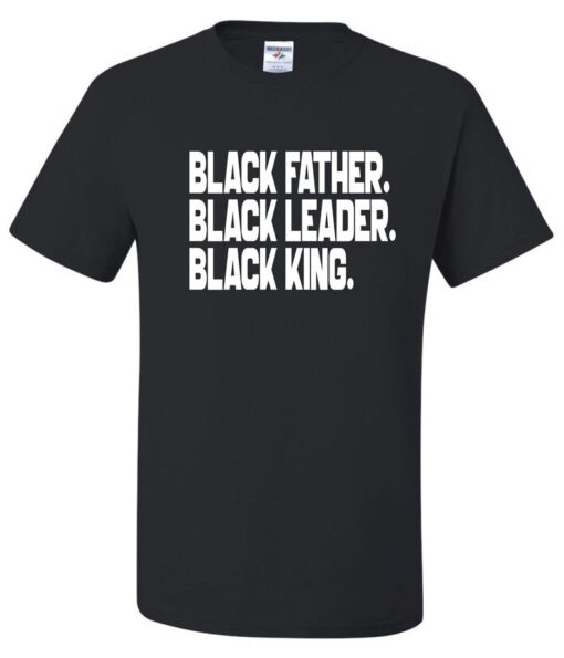 Black History Inspired, Black Father, Leader & King, Unisex T-Shirt