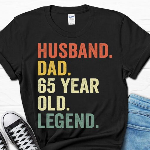 65th Birthday Gift for Men, Husband Dad 65 Year Old Legend Shirt, 65th Birthday Tee for Him, 65 Birthday Dad Gift