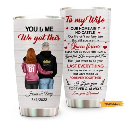 You & Me We Got This, Personalized Custom To My Wife Tumbler, Birthday Anniversary Gift For Wife, Couple