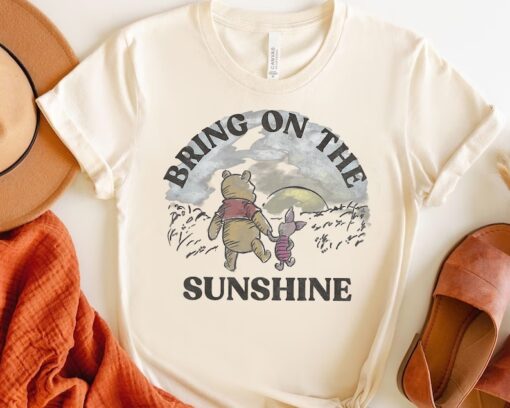 Disney Winnie The Pooh Piglet & Pooh Bring On The Sunshine Shirt Magic Kingdom WDW Unisex T-shirt Family Birthday Gift