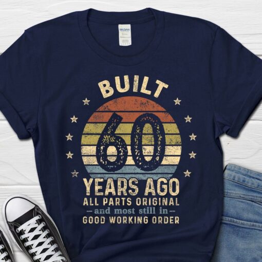 Built 60 Years Ago All Parts Original Shirt, 60th Birthday Men's Shirt, 60th Birthday Gift, Born in the 60s Tee