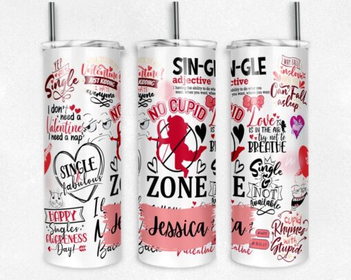 Anti Valentines Singles Tumbler, Valentine's Day Gift, Funny Quotes, Custom Handmade Tumbler