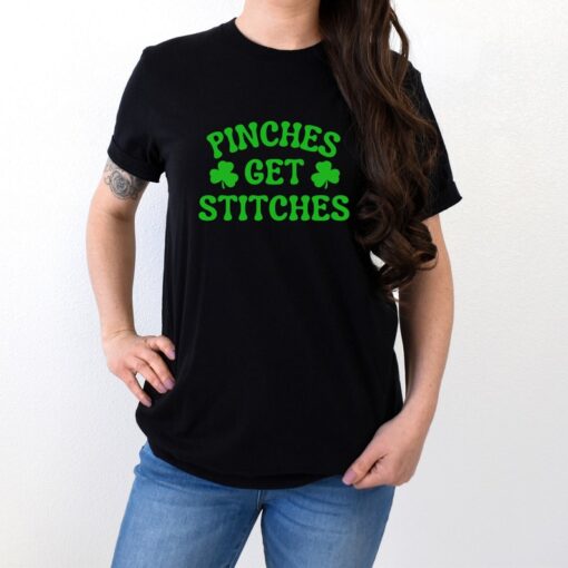 Pinches Get Stitches Shirt, St Patricks Day Shirt, Lucky Shirt. Green Shirt, Pinch Me Shirt, Funny Womens Shirt