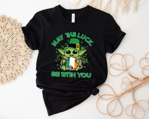 May The Luck Be With You Shirt, St Patrick Day shirt, Baby Yoda St. Patrick Shirt, Disney St. Patrick's Shirt